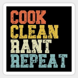 Vintage Cook Clean Rant Repeat Magnet